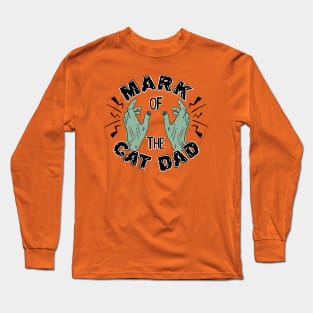 Mark of the Cat Dad Long Sleeve T-Shirt